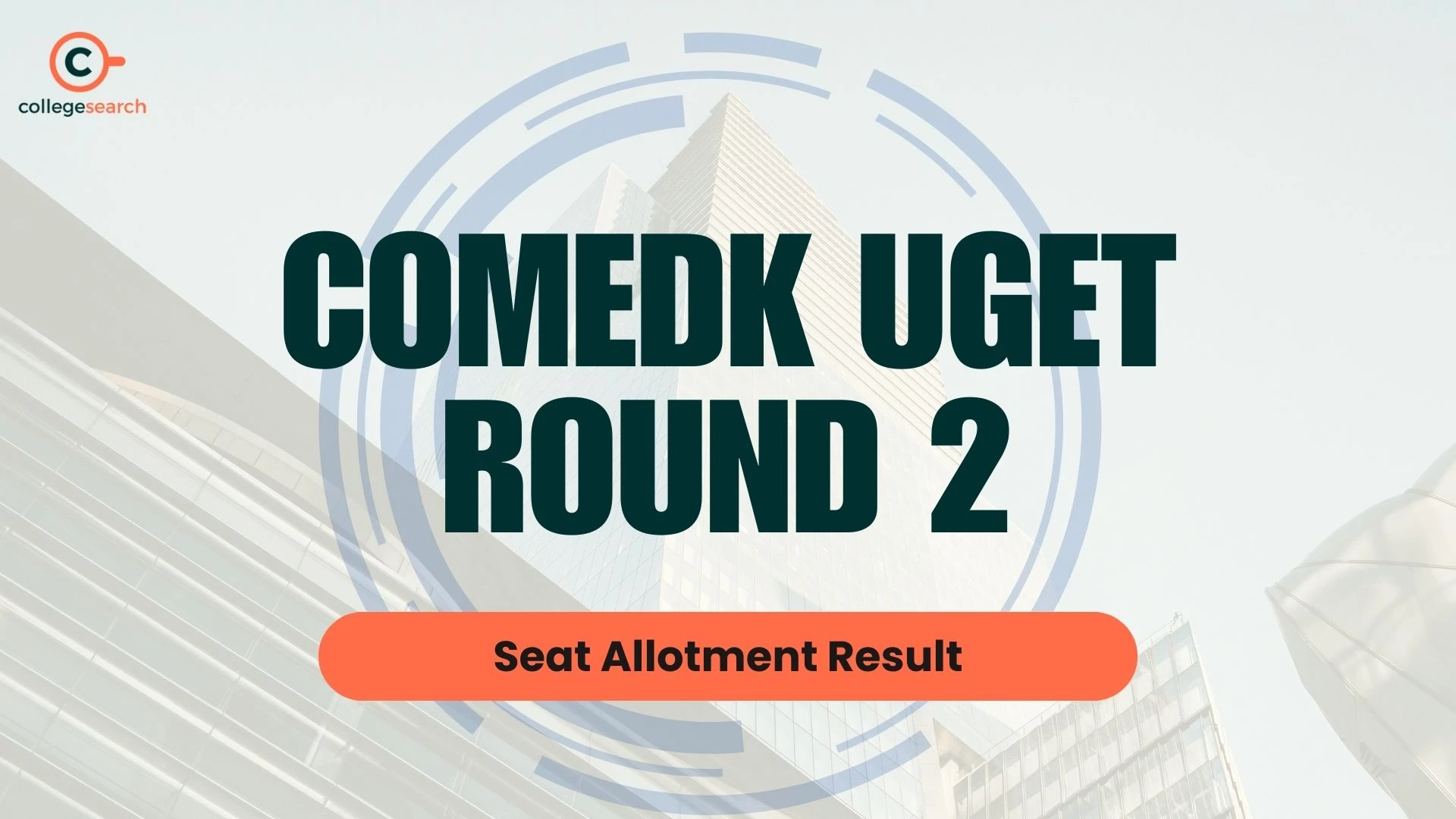 COMEDK UGET Round 2 Seat Allotment Results Out